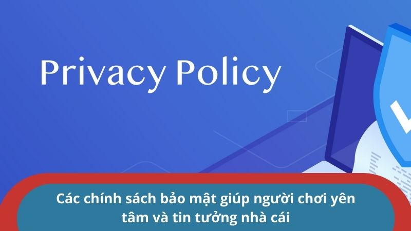 Cập nhật chính sách bảo mật mới nhất của sàn cá cược BET66 2 Các chính sách bảo mật giúp người chơi yên tâm và tin tưởng nhà cái