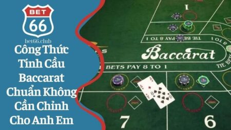 Công thức tính cầu Baccarat