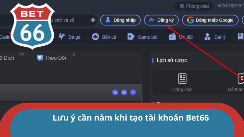 Lưu ý quan trọng cần nắm khi đăng ký Bet66